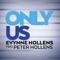 Only Us (feat. Peter Hollens) - Evynne Hollens lyrics