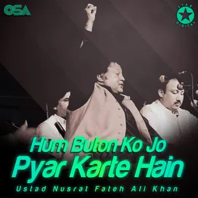 Hum Buton Ko Jo Pyar Karte Hain - EP - Nusrat Fateh Ali Khan