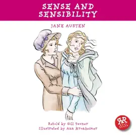Sense and Sensibility: An Accurate Retelling of Jane Austen's Timeless Classic