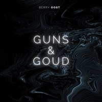 Guns & Goud - Single - Berry Oost