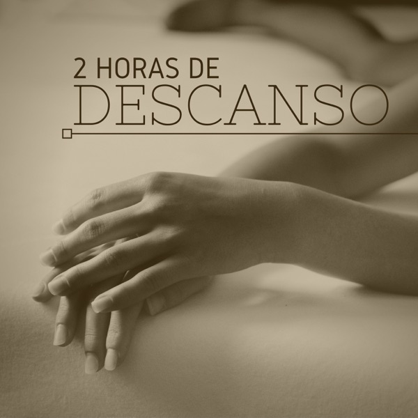 2 Horas de Descanso - Musicoterapia Dormir y Meditar con Melodías de Relax y Sonidos Curativos