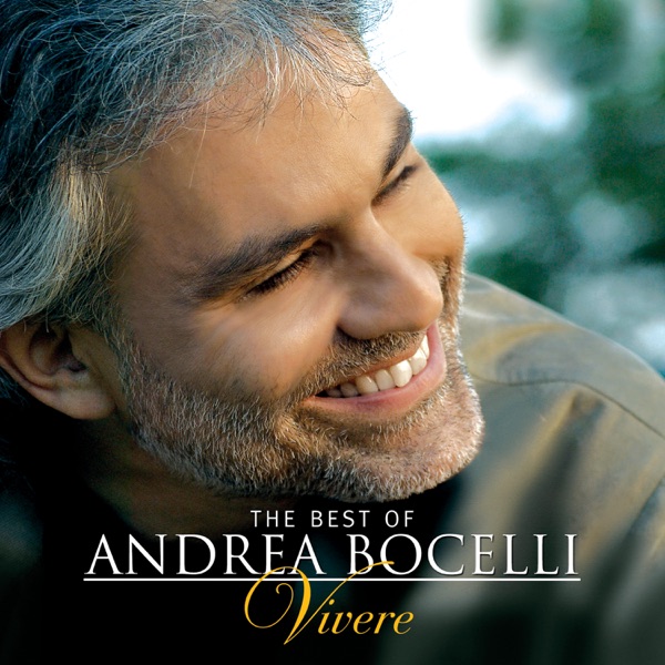 The Best of Andrea Bocelli: Vivere - Andrea Bocelli