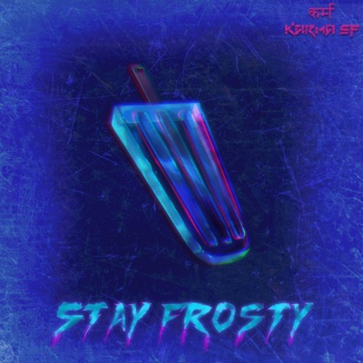 Stay Frosty