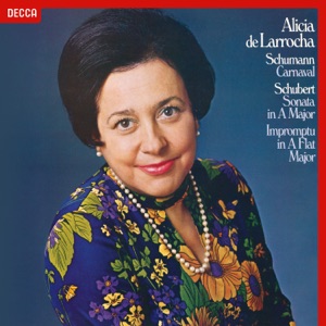 Schumann: Carnaval / Schubert: Piano Sonata No. 13; Impromptu in A-Flat Major