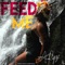 Feed Me - A. Ryze lyrics