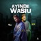 Ayinde Wasiu (feat. Olamide) - Jaywon lyrics