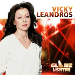 Glanzlichter: Vicky Leandros - Vicky Leandros