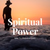 Spiritual Power – Deep Zen Meditation Music for Relaxation & Wellbeing, Stress Relief, Calm your Emotions