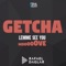 Getcha (Lemme See You Move) [Ralph Oliver Remix] - Rafael Daglar lyrics