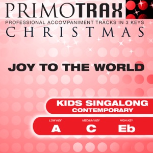 Joy To the World (Contemporary) [Kids Christmas Primotrax] [Performance Tracks] - EP