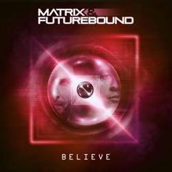 Matrix & Futurebound - Believe