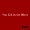 New Kid on the Block - Ezzi lyrics