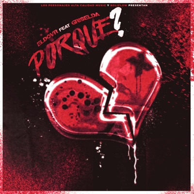 Porque (feat. Griselda) - Single