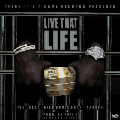Live That Life (feat. Garren) - Single - Rich Homie Quan