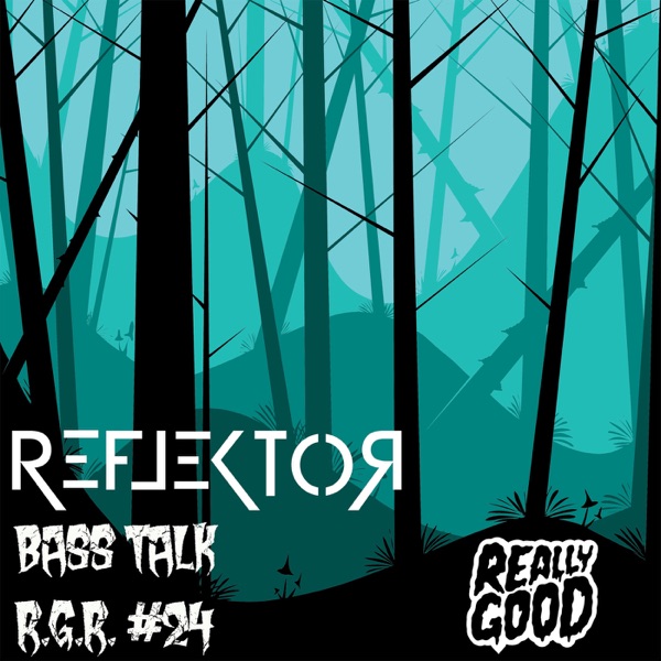 Reflektor - Bass Talk - Single