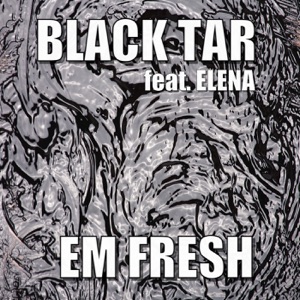 Black Tar (feat. Elena)