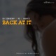 Back At It feat DJ Schoeny YS Bakes Single