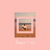 Them + Us - EP artwork