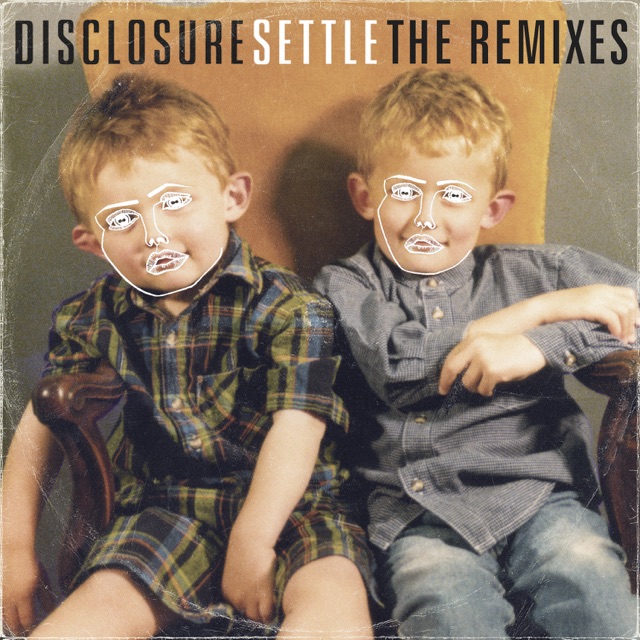 Disclosure Settle (The Remixes) Album Cover