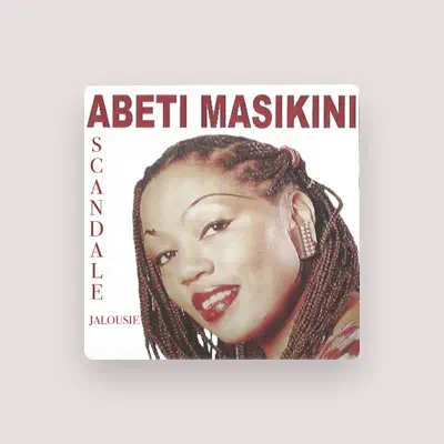 Listen to Abeti Masikini, watch music videos, read bio, see tour dates & more!