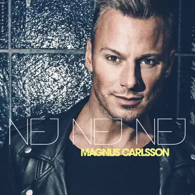 Nej nej nej - EP - Magnus Carlsson
