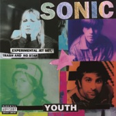 Sonic Youth - Self-Obsessed And Sexxee