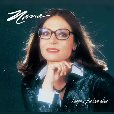 Keep the Love Alive - Nana Mouskouri