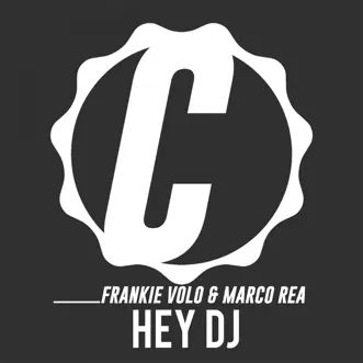 Hey DJ (Underground Mix) by Frankie Volo & Marco Rea song reviws