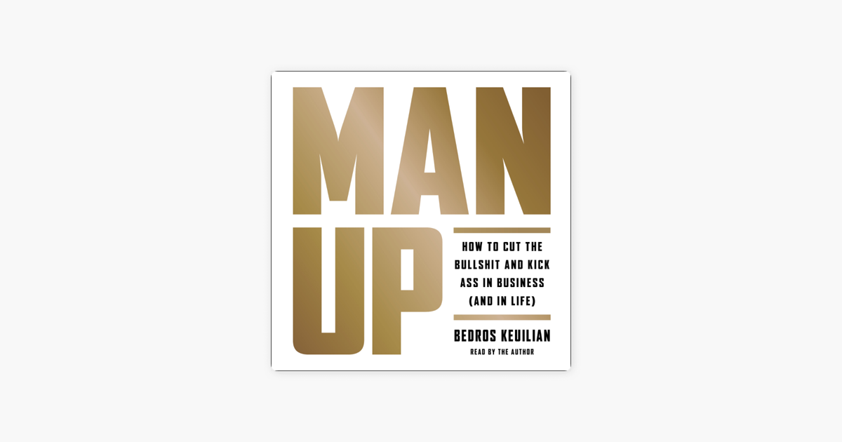How To Cut The B******t And Kick Ass In Business (and In Life) (unabridged) On Apple Books