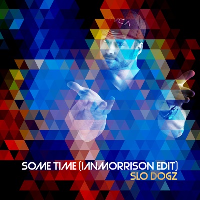 Some Time (Ian Morrison Edit) - Single