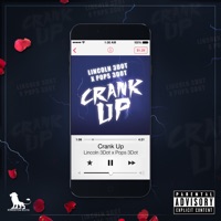 Crank Up - Single - Lincoln 3dot & Pops 3Dot