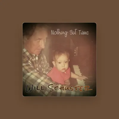 Listen to Will Schuster, watch music videos, read bio, see tour dates & more!