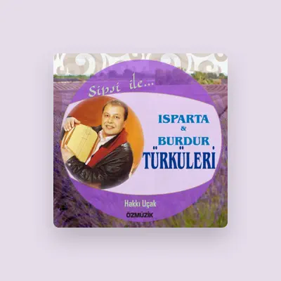 Listen to Hakkı Uçak, watch music videos, read bio, see tour dates & more!