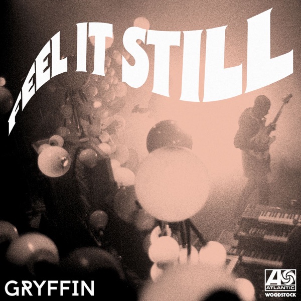 Feel It Still (Gryffin Remix) - Single - Portugal. The Man