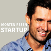 Morten Resen: Startup podcast