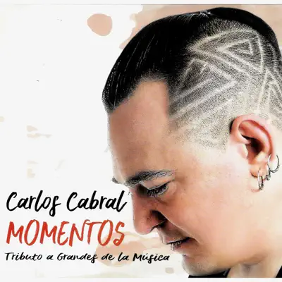 Momentos - Carlos Cabral Momentos - Carlos Cabral