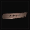 Skin - Single