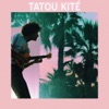 Tatou Kité (Radio Edit) - Single