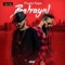 Betrayal (feat. Phyno) - J. Martins lyrics