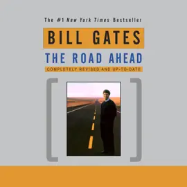 The Road Ahead (Abridged)