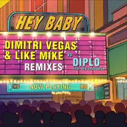 Hey Baby (Remixes) [feat. Deb's Daughter] - Diplo