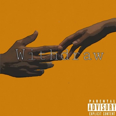 Withdraw (feat. Breana Marin & Donnie Boy) - Single