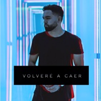 Volveré a Caer - Single - Alex Co