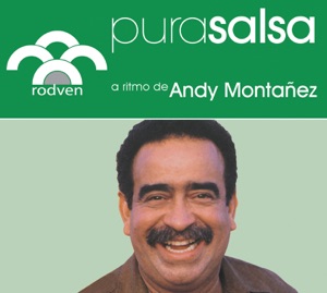 Pura Salsa: Andy Montañez