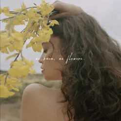 No Rain, No Flowers - Sabrina Claudio No Rain, No Flowers - Sabrina Claudio