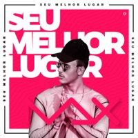 Seu Melhor Lugar - Single - Max