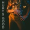 Hurts Good - R5 lyrics
