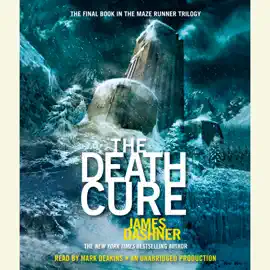 The Death Cure (Maze Runner, Book Three) (Unabridged)