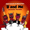 U and Me (Acoustic Version) - Single