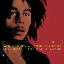 The Best of the Early Years - Bob Marley & The Wailers